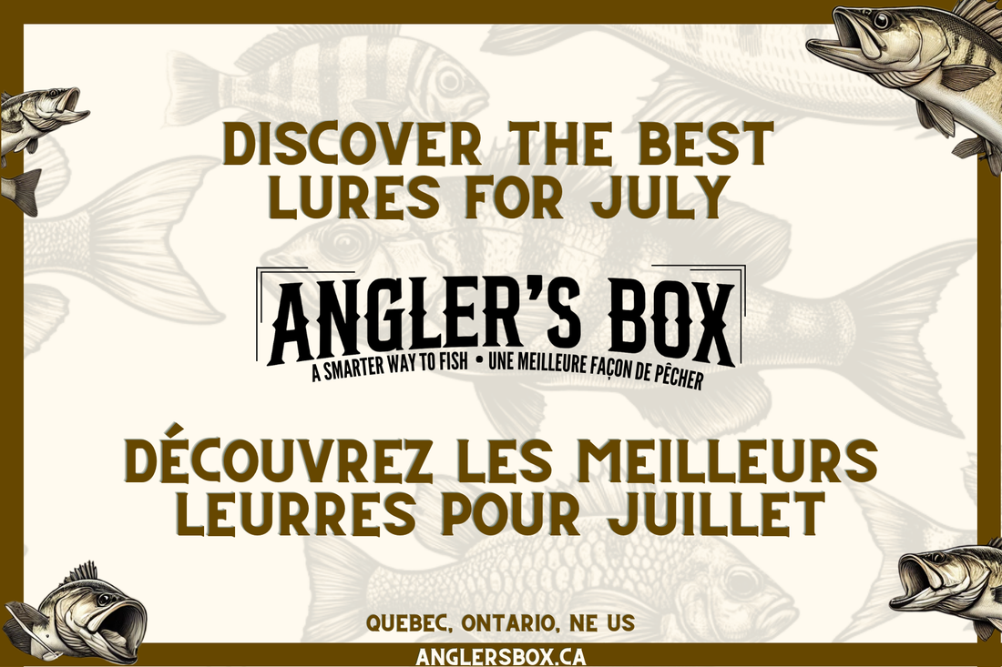 The Best Fishing Lures for July in Quebec, Ontario, and the Northeast US